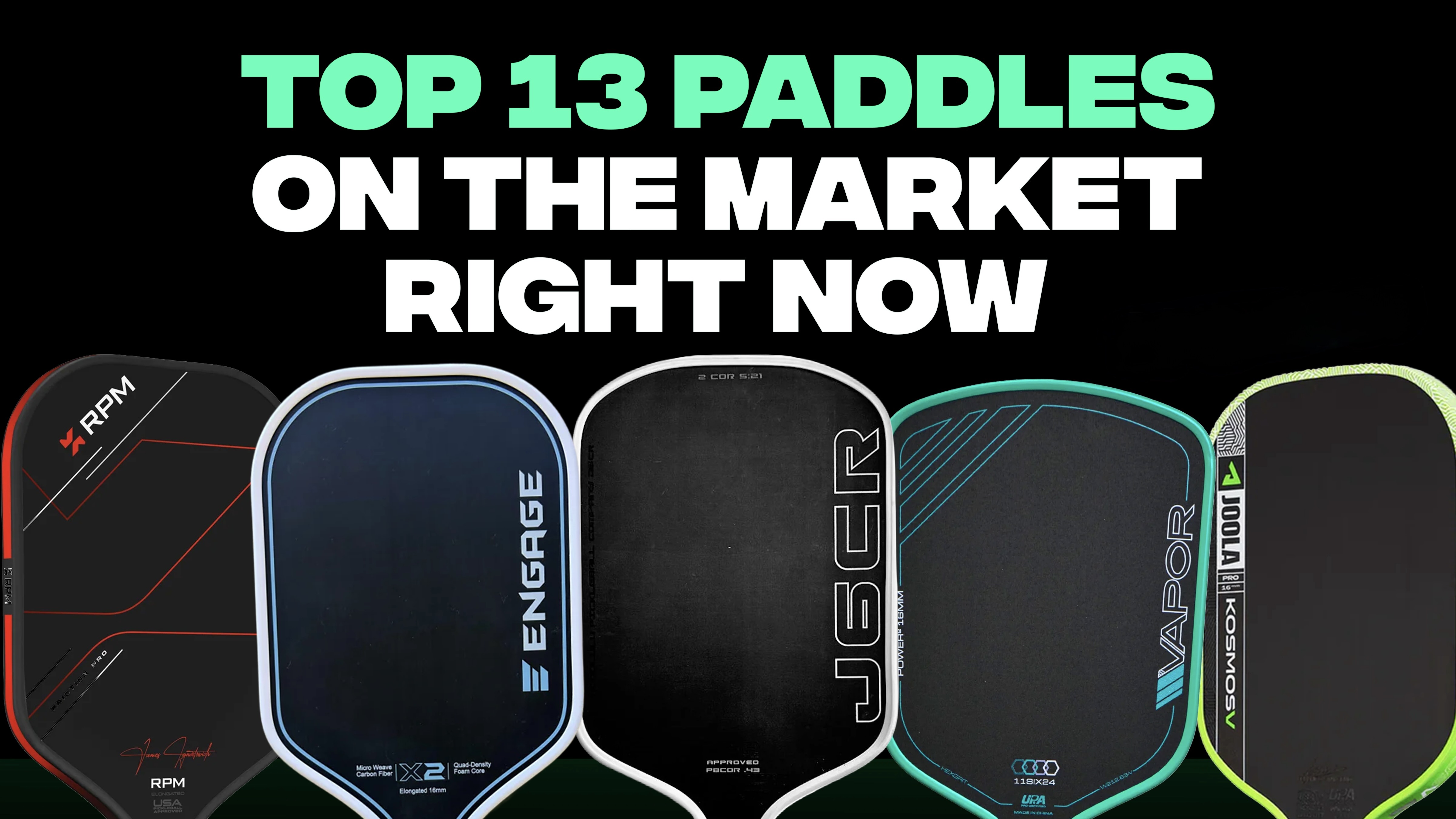 Top 13 pickleball paddles on the market preview image.