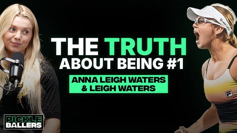 Anna Leigh Waters recently joined the PICKLEBALLERS Podcast