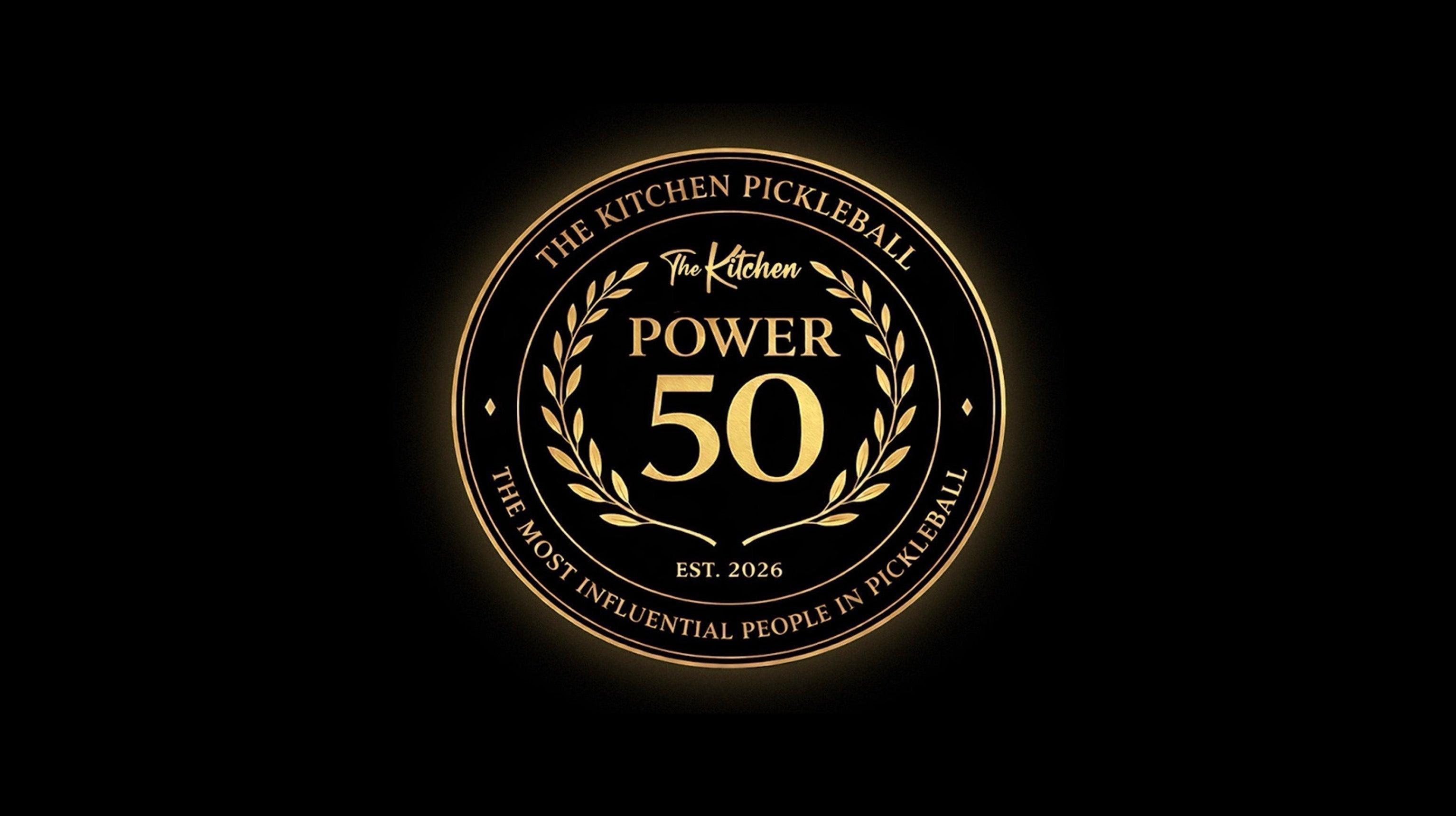 Introducing The Kitchen's Pickleball Power 50 list.