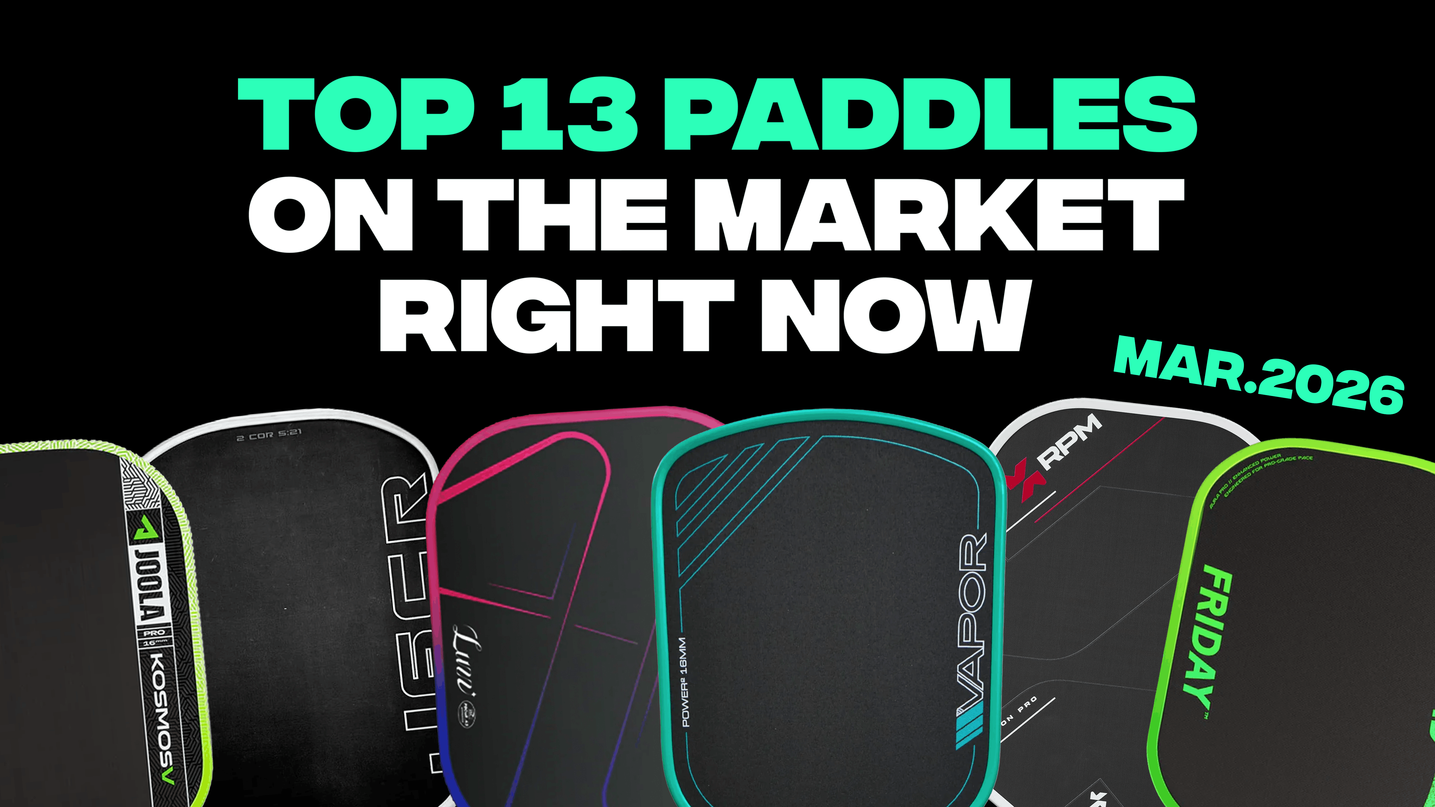 Top 13 paddles April 2026 graphic