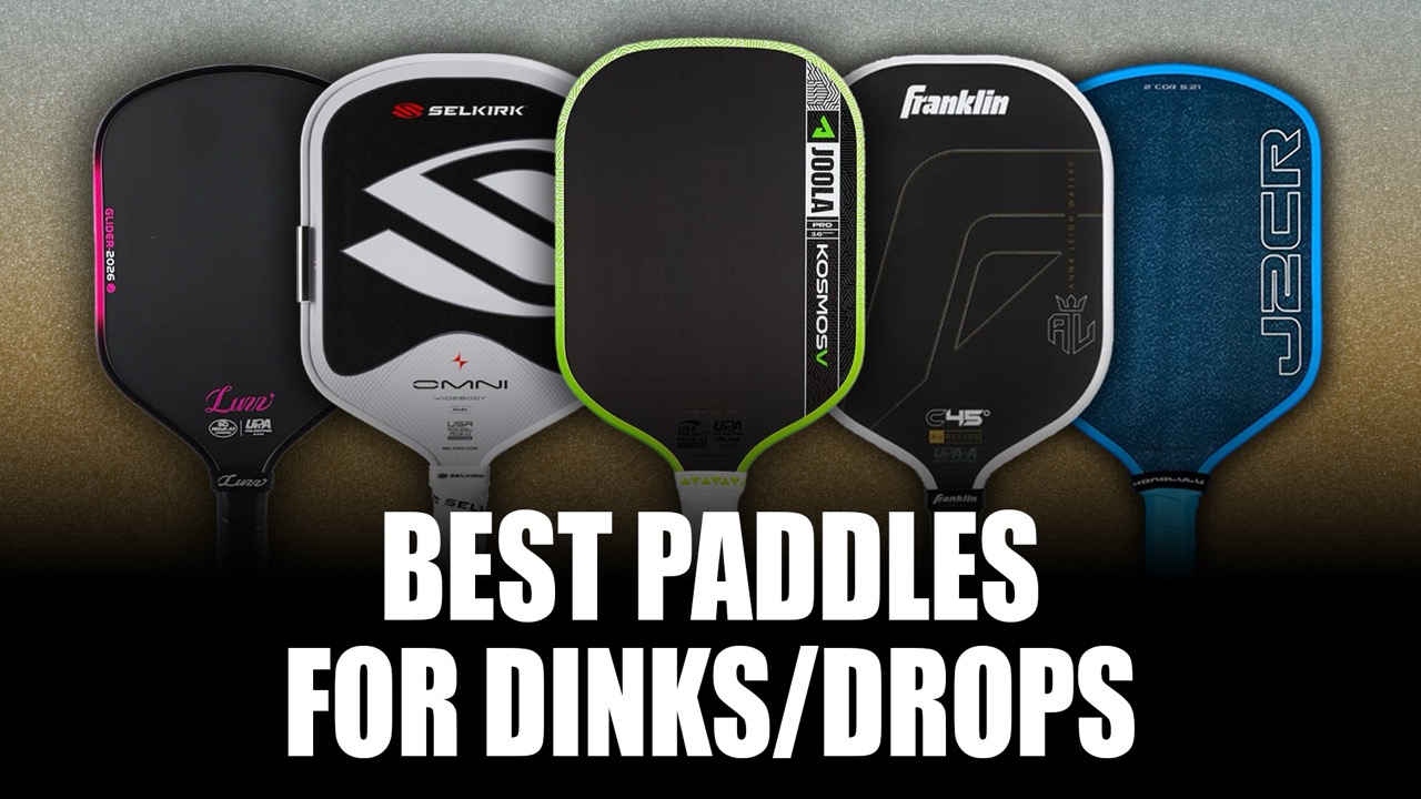The best pickleball paddles for dinks and drops thumbnail.