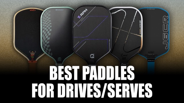 The best pickleball paddles for drives and serves.