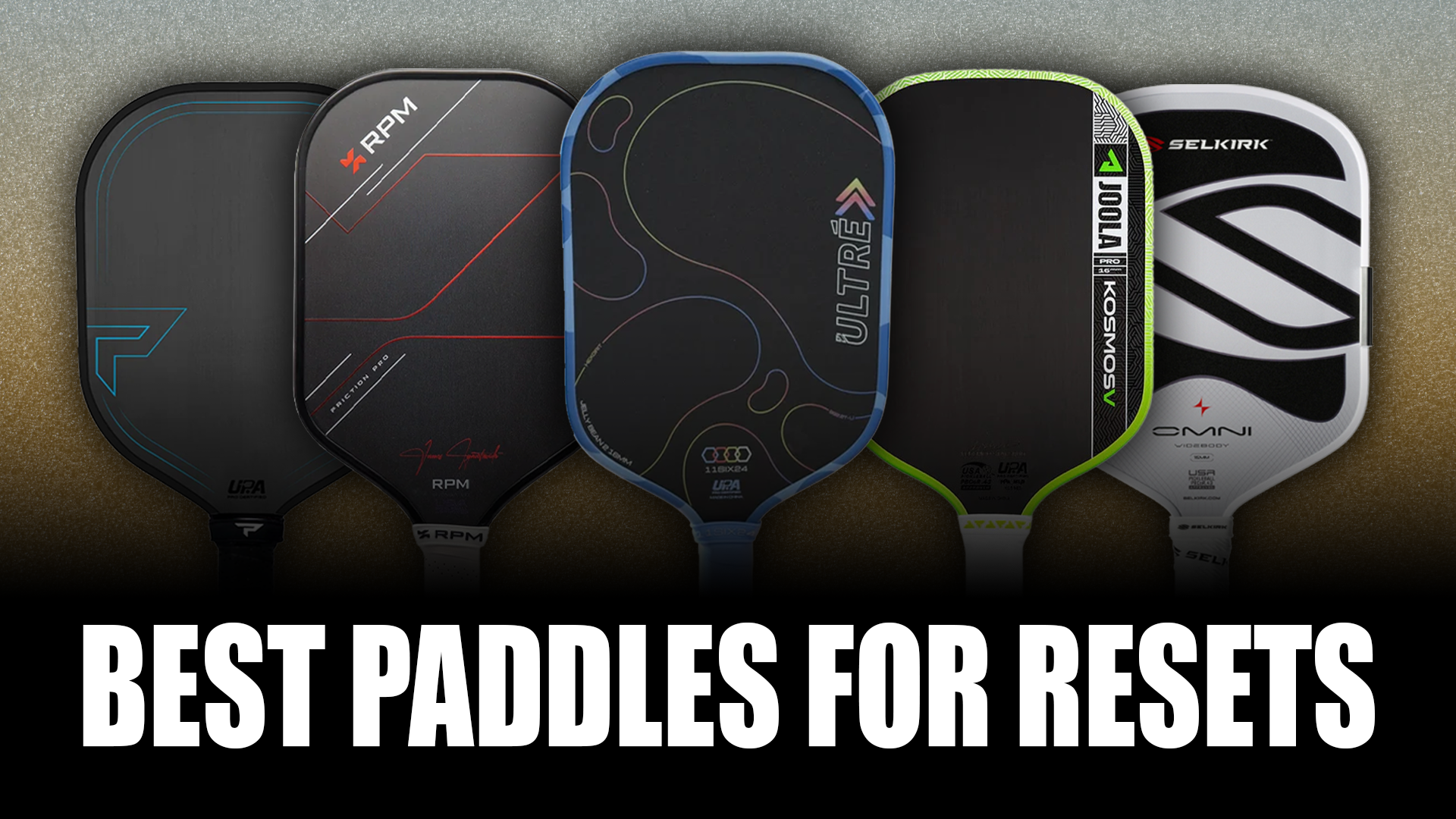 The best pickleball paddles for resets.
