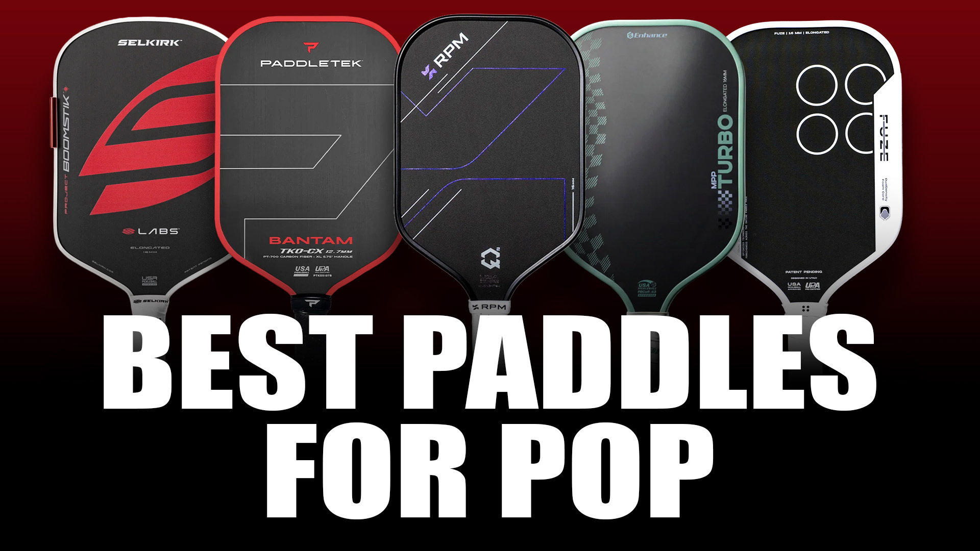 Best pickleball paddles for pop graphic.